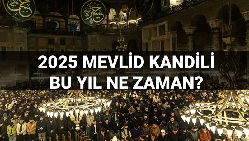 2025 Yılının Mevlid Kandili Ne Zaman? Tarihler ve Önemli Bilgiler