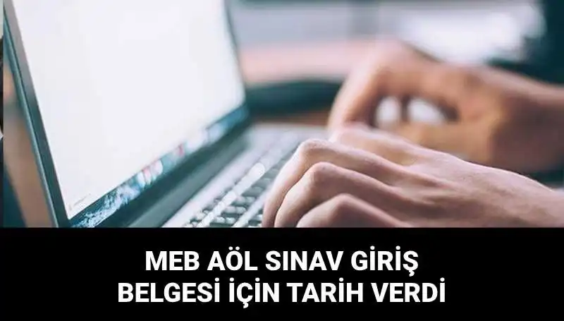 MEB AÖL 2. Dönem Sınav Giriş Belgeleri Açıklandı! Sınav Yerleri Ne Zaman?