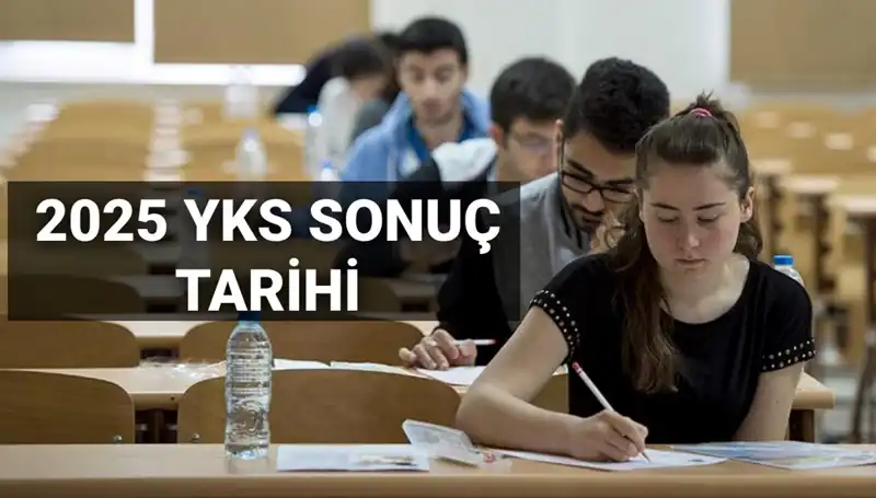 2025 YKS Sonuçları İçin Tarih Belirlendi! Öğrenciler Sıkı Takipte