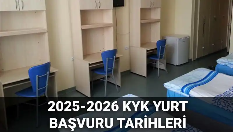 KYK Yurt Başvuruları Ne Zaman? 2025-2026 İçin Bilmeniz Gerekenler
