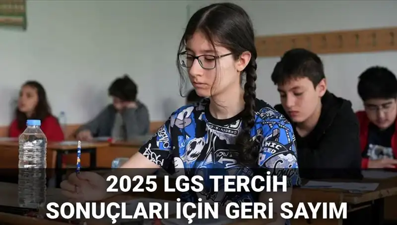 LGS Tercih Sonuçları 2025: Beklenen Tarih Açıklandı, Nakil Süreçleri Başlıyor!