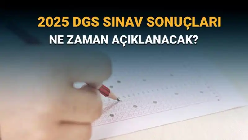 DGS Sınav Sonuçları Bekleniyor: Öğrenciler İçin Tarih Verildi Mi?