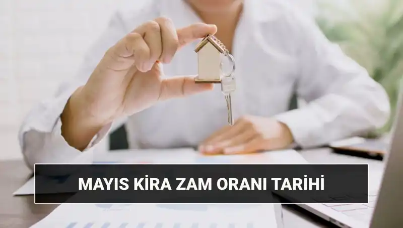 Mayıs 2025’te Kira Zam Oranı Açıklanacak: Saat Kaçta ve Nerede?