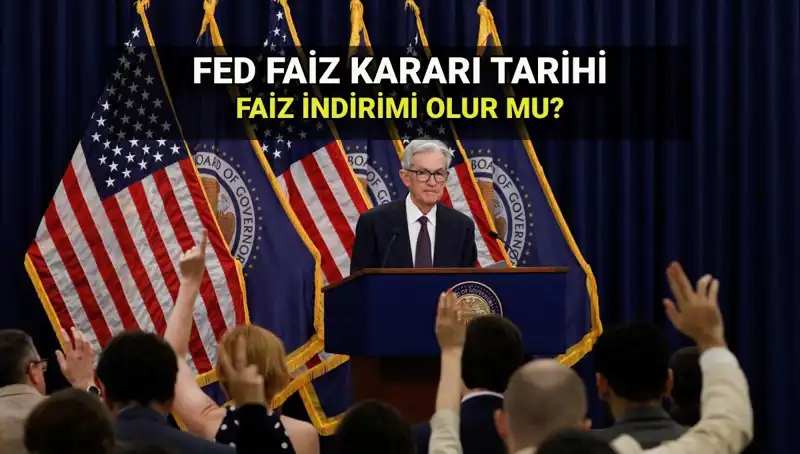 FED Temmuz Toplantısı: Faiz İndirimine Gidilecek mi?