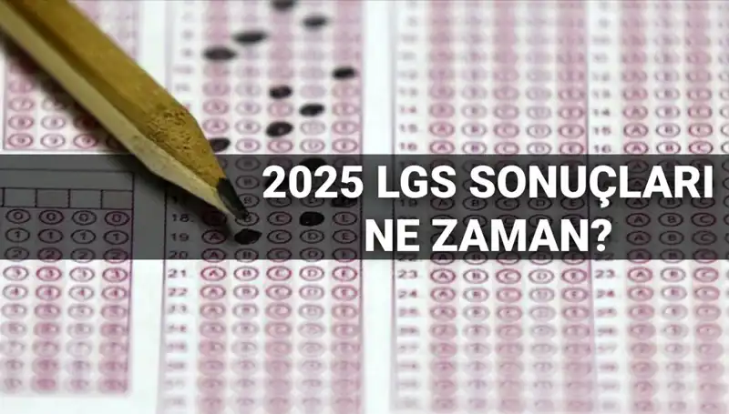 LGS Sonuçları Açıklanıyor: MEB'den Tarih Açıklaması Geldi!