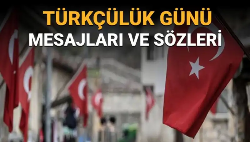 Türkçülük Günü Neden 3 Mayıs'ta Kutlanıyor? İşte Anlamı!