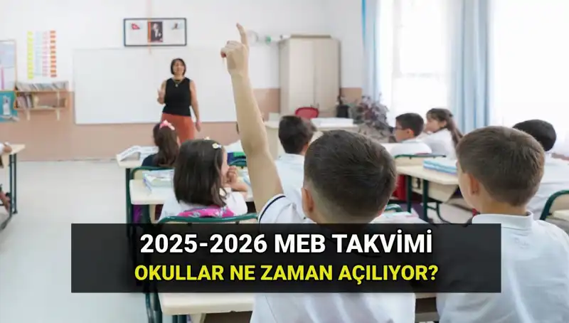 2025-2026 Eğitim Yılı Ne Zaman Başlıyor? İşte Tüm Tarihler!