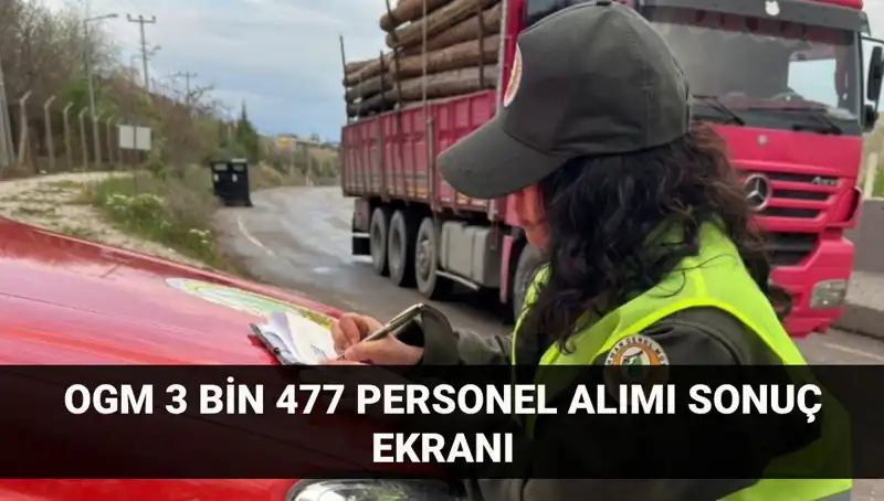 2025 OGM Personel Alımı Sonuçları Belli Oldu! Şimdi Ne Olacak?