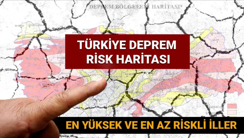 Türkiye Deprem Riski Haritası 2025: Hangi İller Avantajlı?